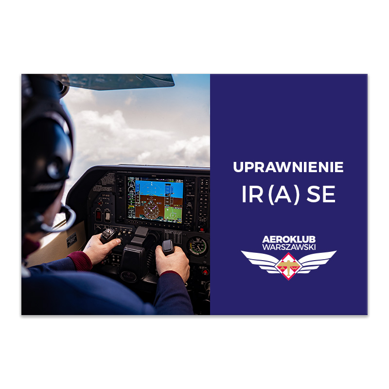 Uprawnienie IR(A) SE dla pilotów – Aeroklub Warszawski, szkolenie lotnicze.